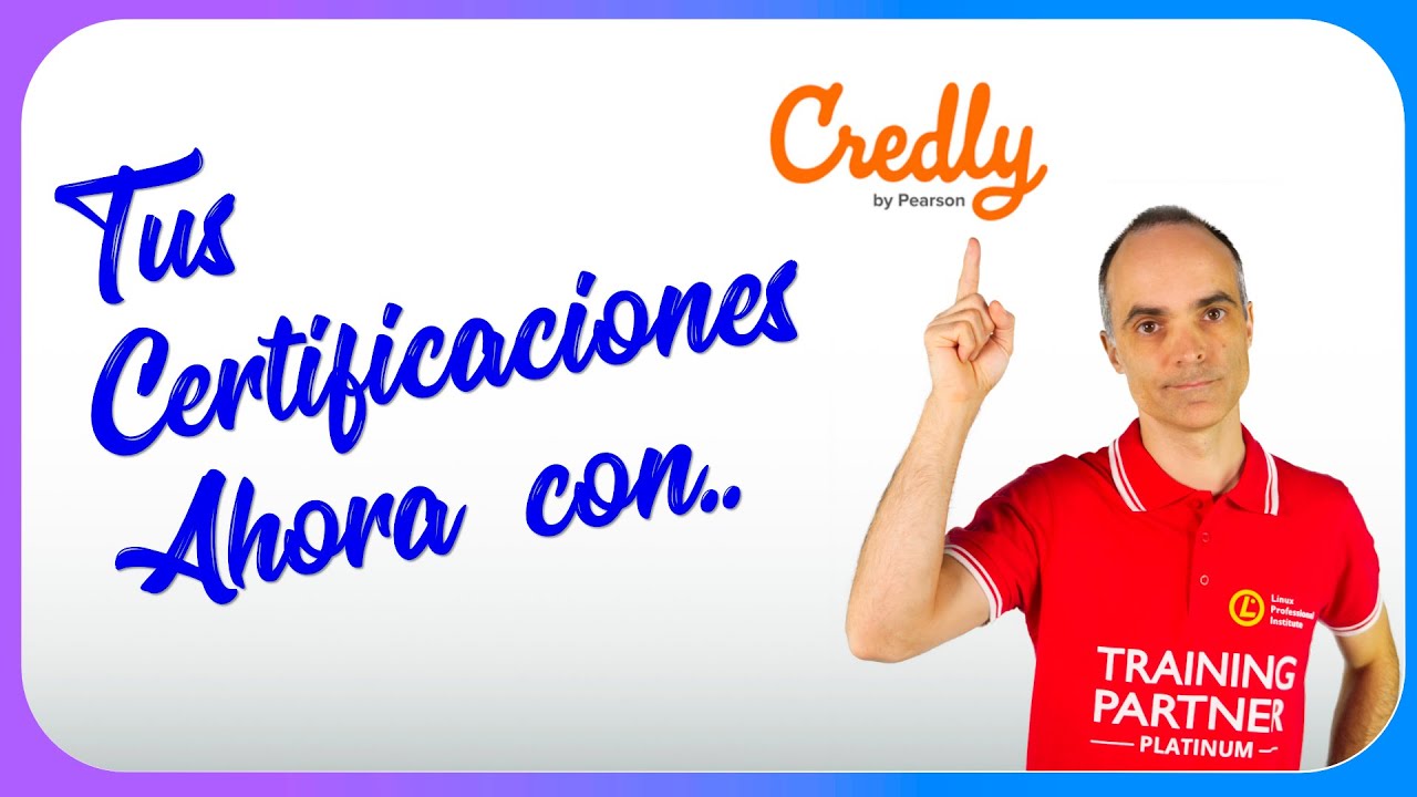 ✅ Cómo registrar y vincular tus certificaciones LPI en Credly 👨‍🎓