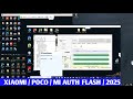 XIAOMI / POCO  MI AUTH FLASHING MI ACCOUNT PIN + FRP  2025