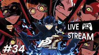 PERSONA 5 ROYAL PART 34 LIVE STREAM