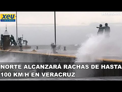 Norte alcanzará rachas de hasta 100 km/h en Veracruz