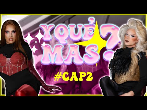 REGIAS DEL DRAG SPAIN 2 | AND WHAT ELSE? - EP 2
