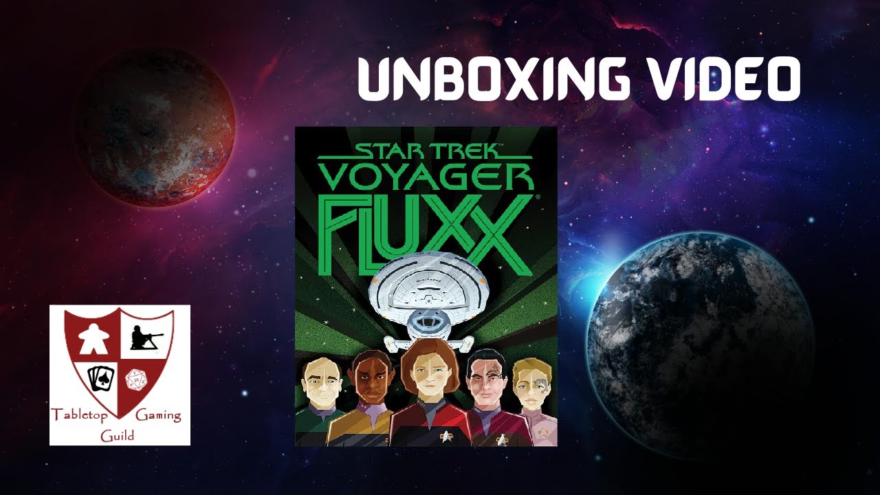 Star Trek Voyager Fluxx Card Game Unboxing YouTube