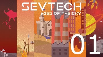 Sevtech Ages Of The Sky- Ep. 01: Starting Out Fresh