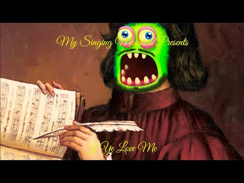 If Ye Love Me Thomas Tallis My Singing Monsters