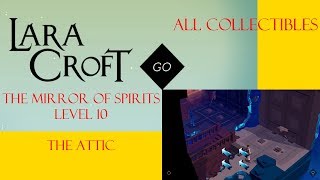 Lara Croft Go - The Mirror Of Spirits Level 10 Walkthrough - The Attic - All Collectibles @illuminati1546