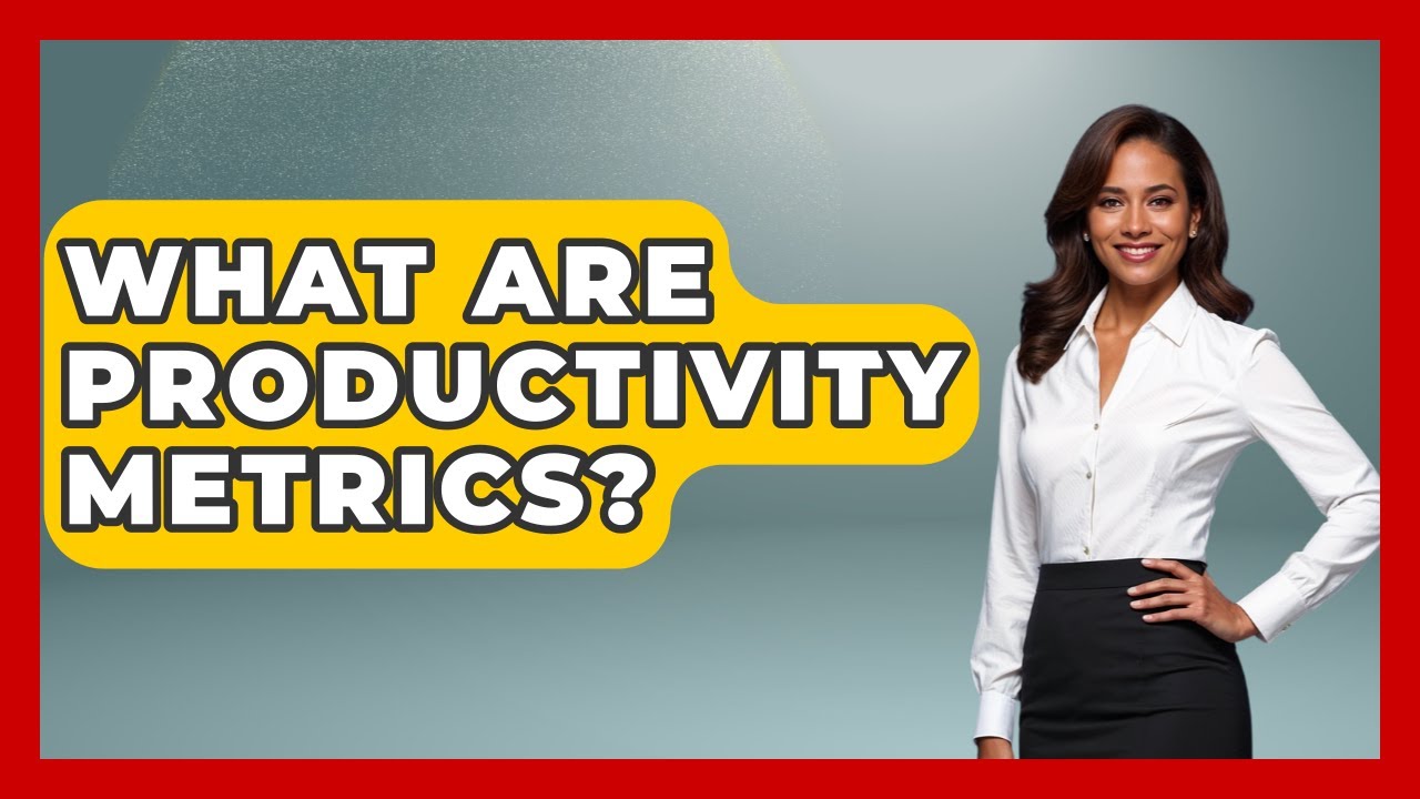 What Are Productivity Metrics? - The Personal Growth Path