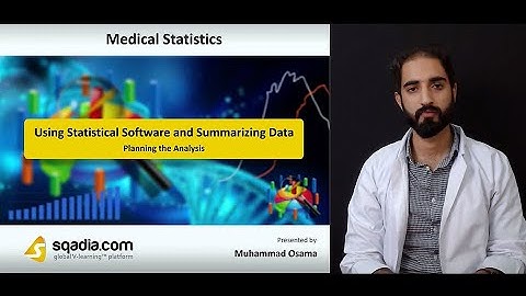 Using Statistical Software and Summarizing Data - Planning the Analysis