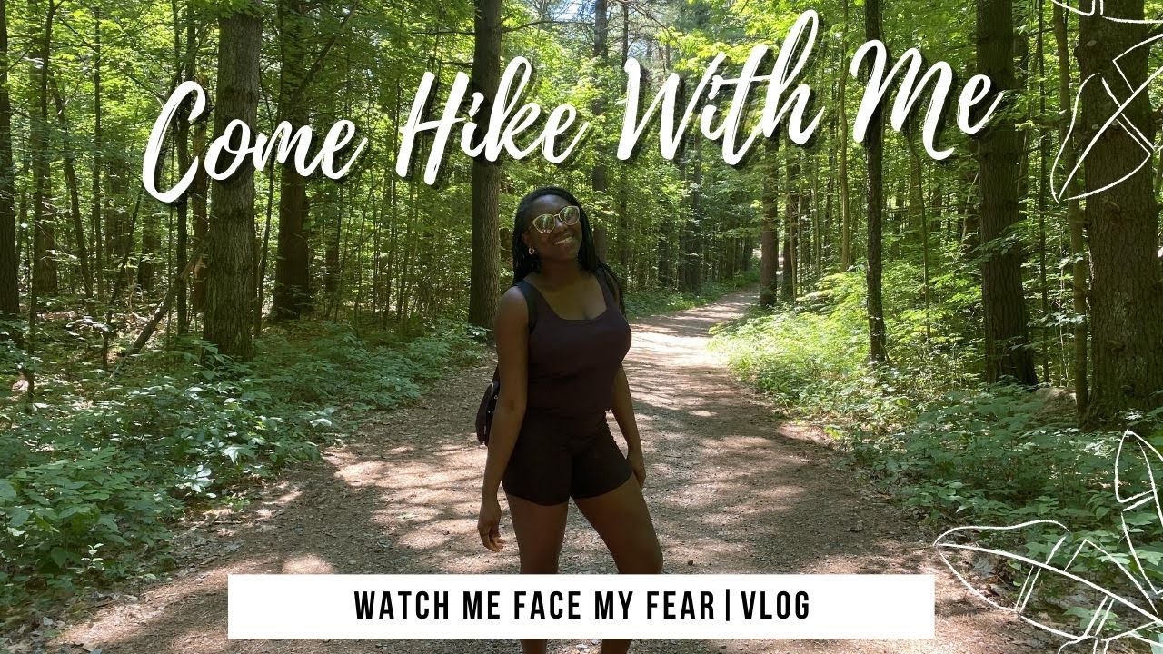 VLOG | Come Hike With Me | WATCH ME FACE MY GREATEST FEAR! - YouTube