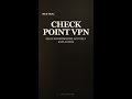 Check Point VPN Is Leaking Corporate Networks Right Now