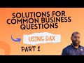 DAX solutions for common business questions- PART-1