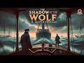 рџ Ќ The Shadow Of The Wolf рџђє A Classic Mystery By R Austin Freeman рџ Ќ The Shadow Of The Wolf рџђє A Classic Mystery By R Austin Freeman