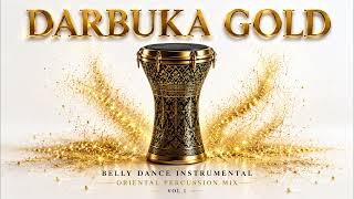 Darbuka Gold Vol.1 Belly Dance Darbuka Instrumental Oriental Percussion Mix
