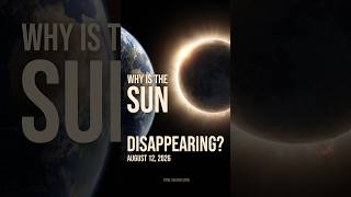 Why Will the Sun Disappear on August 12, 2026| Total Solar Eclipse #totalsolareclipse #Solareclipse