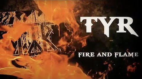 Týr - "Fire and Flame"