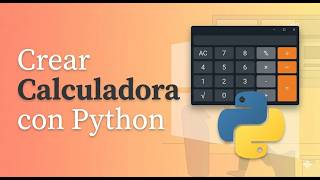 Crear una CALCULADORA en PYTHON desde cero