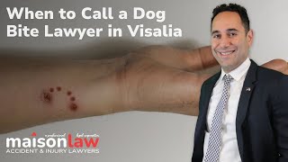 When to call a dog bite lawyer in Visalia?