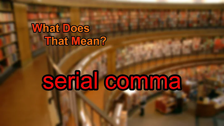 What does serial comma mean?