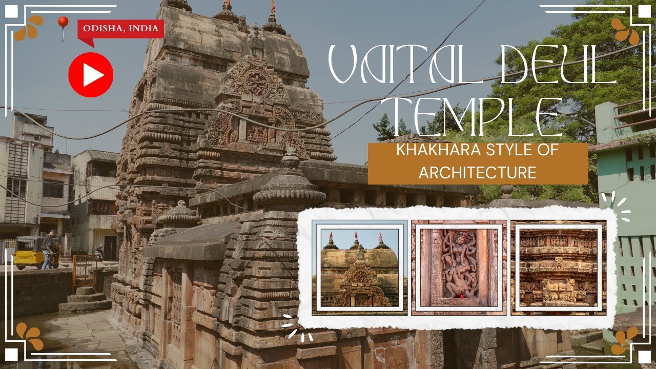 The Secrets of Vaital Deul – Bhubaneswar’s Tantric Temple