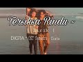 TERSIKSA RINDU ( Lirik ) - DIGTA - OST Samudra Cinta
