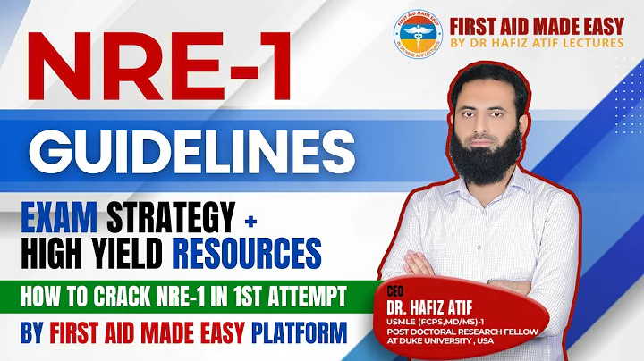 Crack Your NRE-1 Exam with Dr Hafiz Atif's Proven Strategy! | FAME
