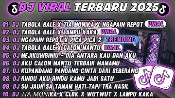 Thumbnail of DJ TIKTOK TERBARU 2025-🎵DJ TABOLA BALE X TIA MONIKA X NGAPAIN REPOT 🎵DJ PICA PICA 2 X TABOLA BALE