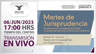 🔴 Martes de Jurisprudencia I Actualización en los Sistemas de Difusión y Consulta del #SJF