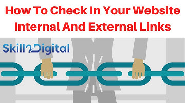 How To Check In Your Website Internal And External Links | Backlinks