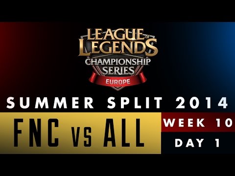 LCS EU Summer Split 2014 - Week 10 Day 1 - FNC vs ALL