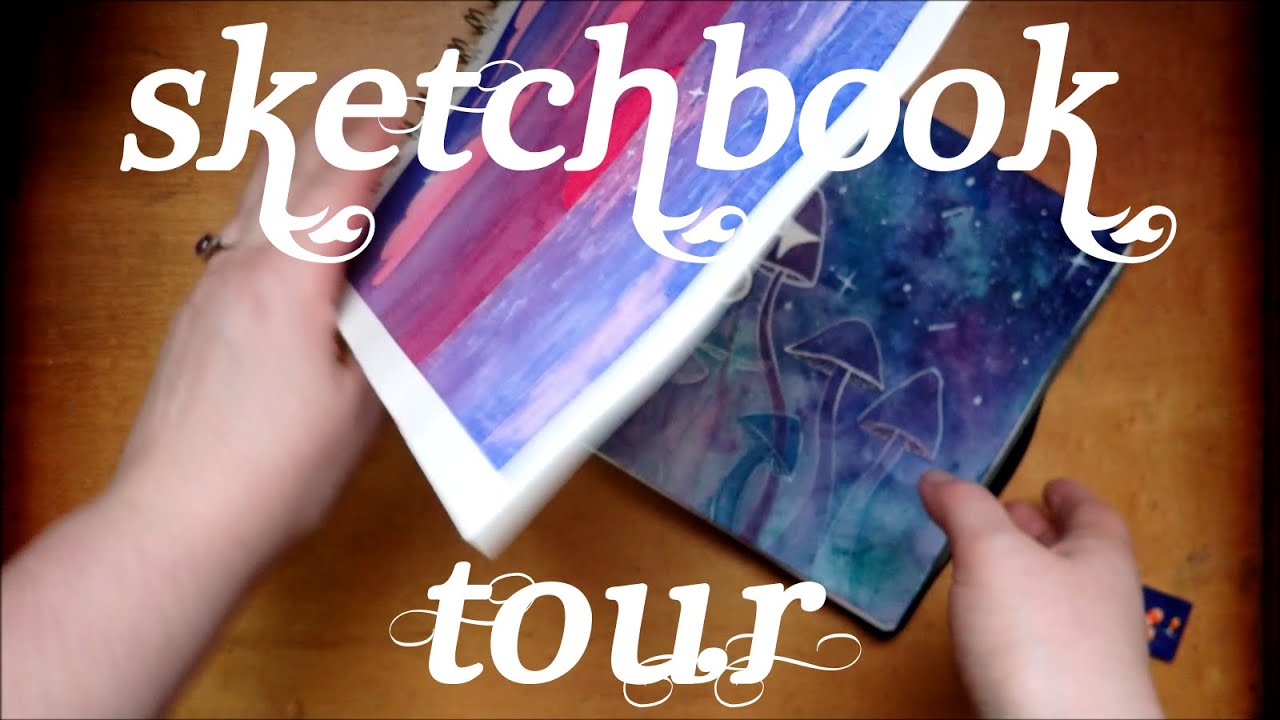 Complete Sketchbook Tour 6 2019 Art Journal Flip Through Watercolor ...
