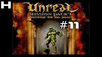 Unreal Return to Na Pali Walkthrough Part 11