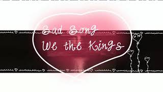 Sad Song - We the Kings ( lyrics )