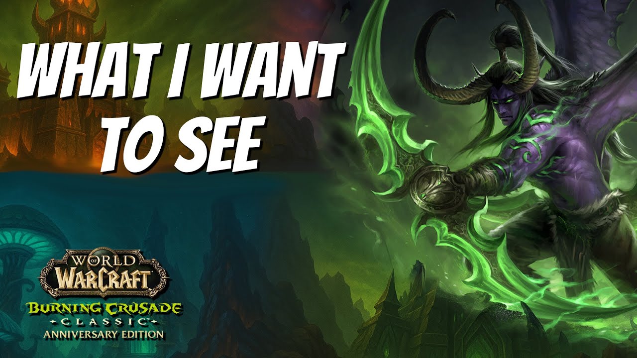 My Top Changes for The Burning Crusade Anniversary (Before It’s Too Late)