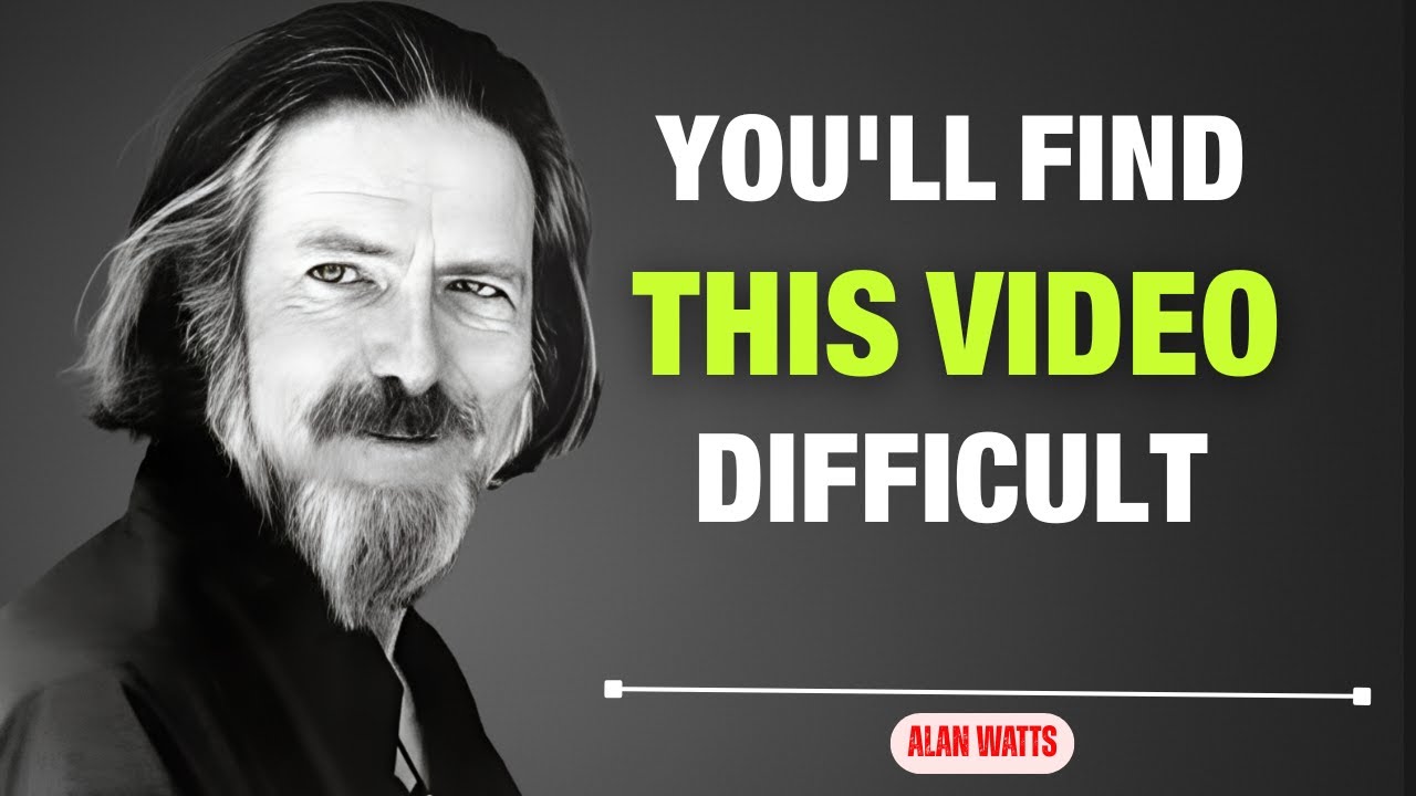 You'll find this video in Difficult times | Alan Watts