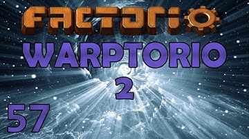 FINALLY GOT IT DONE! – Warptorio2 – Factorio 0.17 Let’s Play - Ep 57