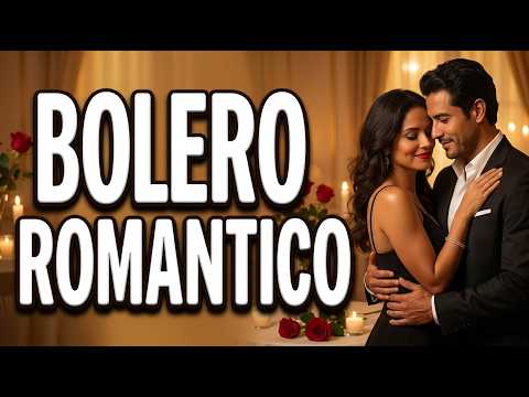 Boleros Para El Amor Verdadero ❤️ Música Inolvidable | #musica #amor #baladasromanticas