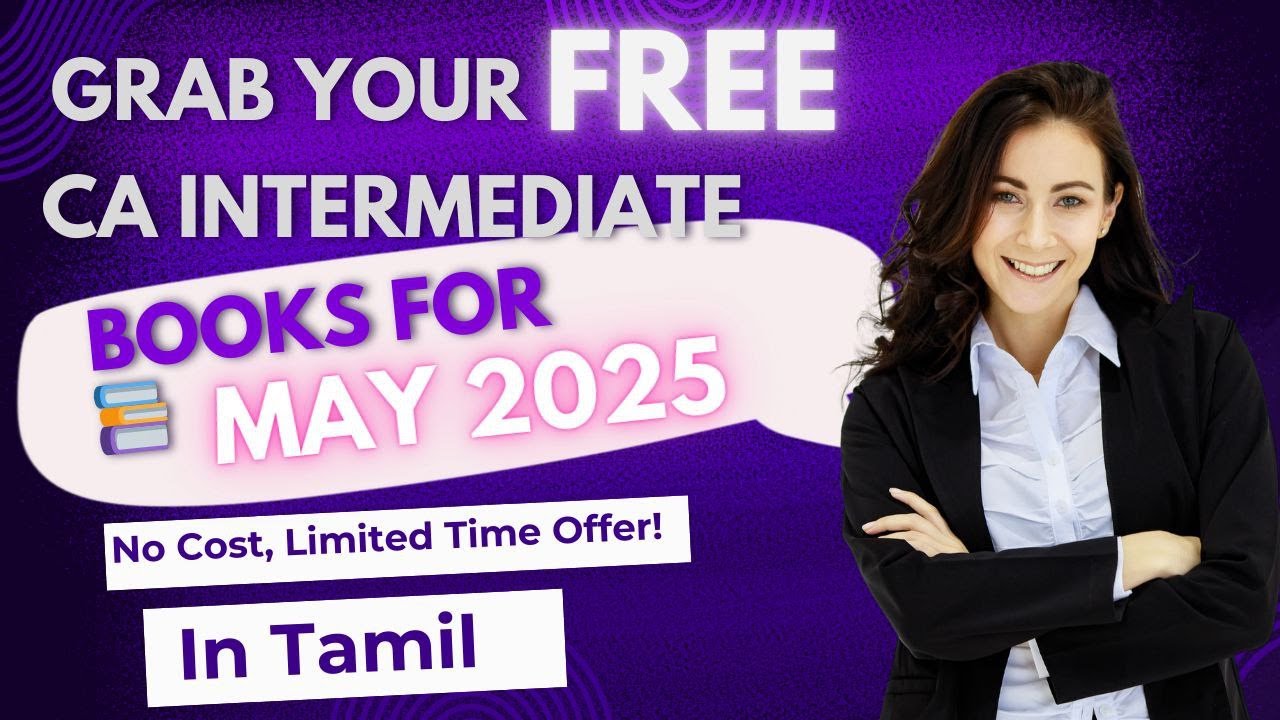 Get May 2025 CA Intermediate books for Free in Tamil | May 2025 Exam | CA updates