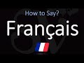 How to Pronounce Français? (CORRECTLY) French Pronunciation