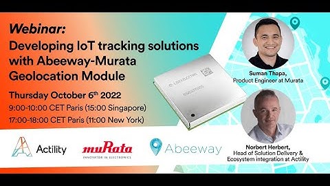 Webinar: Developing IoT tracking solutions with Abeeway Murata Geolocation Module