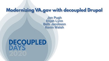 Modernizing VA.gov with decoupled Drupal