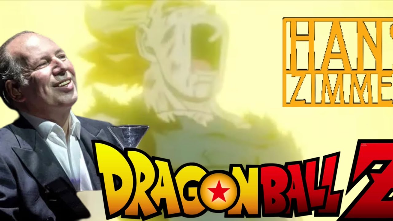 If Hans Zimmer scored Dragon Ball Z