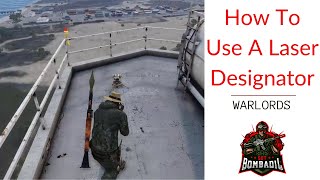 How To Use A Laser Designator | Warlords Arma 3