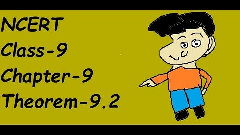 NCERT   Class-9  Chapter-9  Theorem-9.2