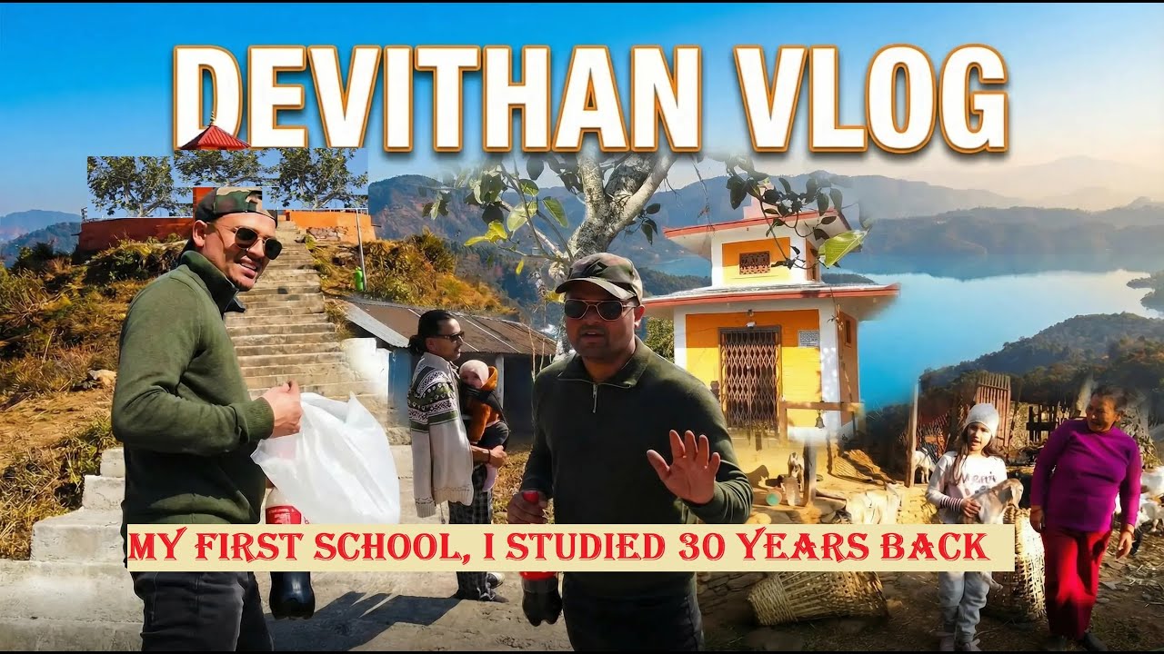 DEVITHAN VLOG /BEST PICNIC SPOT IN AND AROUND POKHARA ❤️ | My Birthplace, First School & Childhood