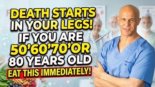 WARNING! Your Legs WEAKEN First! Eat These 10 Foods To Strengthen Them! | Dr. Alan Mandell