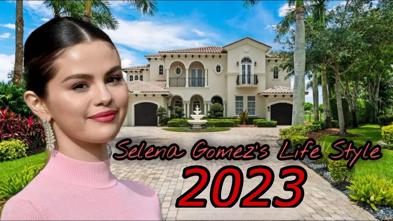 Selena Gomez's Life Style 2023