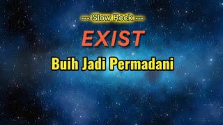 Exist - Buih Jadi Permadani - Lagu Malaysia Populer