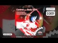 Miniature de la vidéo de la chanson Control Your Body (Cally And Juice Rmx)