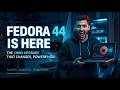 Fedora 44 Is Here — The Linux Upgrade That Changes Everything! 🚀 Faster, More Powerful Than Ever