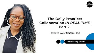 Create Your Collaboration Plan (Week 2)