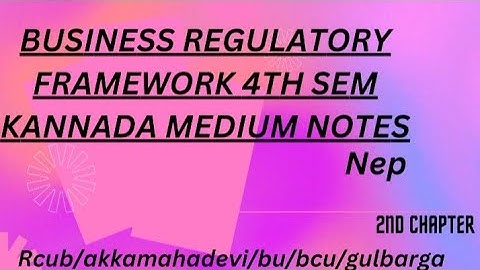 BUSINESS REGULATORY FRAMEWORK KANNADA MEDIUM NOTES 4TH SEM